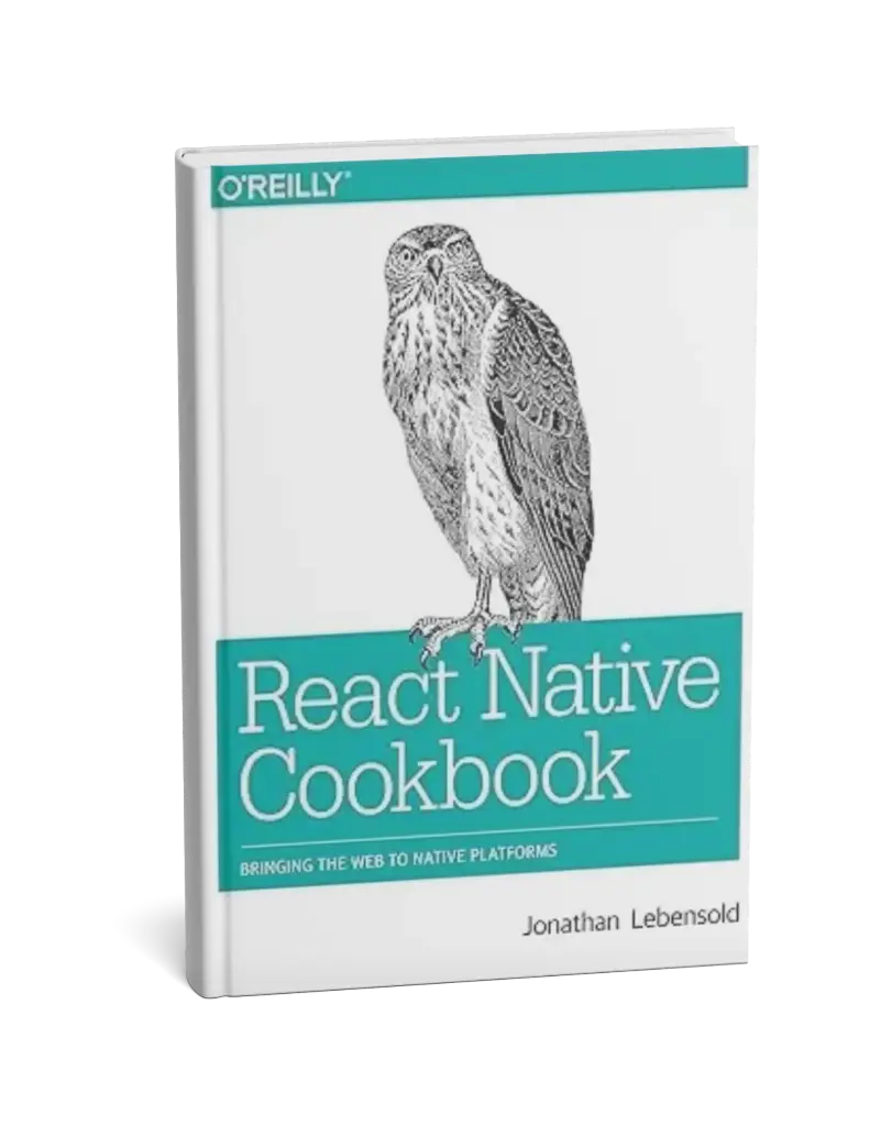 React Native Cookbook: Bringing the Web to Native Platforms 